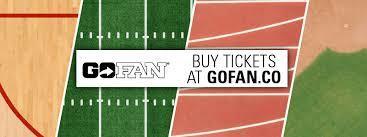 GOFAN Buy Tickets at GOFAN.COM